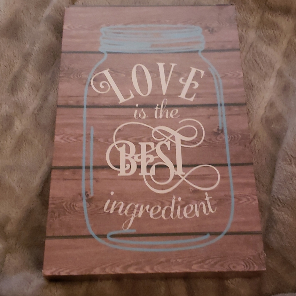 Love is the best ingredient sign